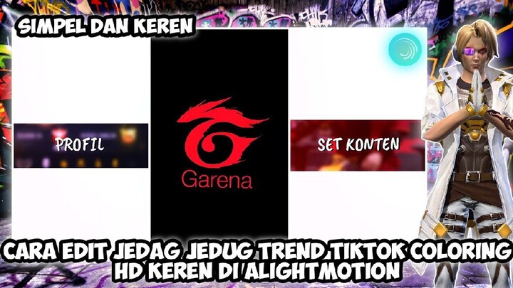 TUTORIAL EDIT JEDAG JEDUG TREND TIKTOK PERKENALAN COLORING HD DI ALIGHTMOTION YANG LAGI VIRAL !!
