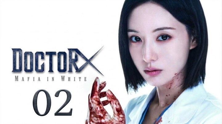 Doctor X: Mafia in White | Episode 2 - Eng sub
