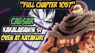CAESAR KAKALABANIN SI KATAKURI AT OVEN PARA MALIGTAS ANG GERMA ! WANO ARC END - FULL CHAPTER 1057