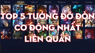 Top 5 Tướng Đỡ Đòn Cơ Động Nhất Liên Quân - Chiến Nát