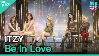 ITZY, Be In Love (있지, Be In Love)  [INK Incheon K-POP Concert]