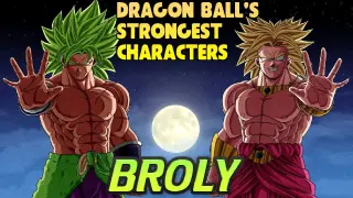Broly: The Strongest In Dragon Ball