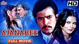 Ajanabee (1974) Full Movie | Superhit Hindi Classic Movie