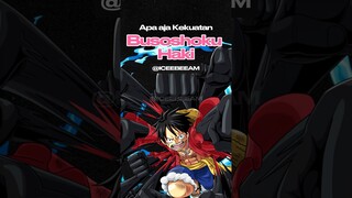 Penjelasan mengenai kekuatan Busoshoku Haki di One Piece #onepiece #haki #busoshokuhaki #luffy #zoro