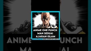 Tahukah kamu, Anime One Punch Man sesuai ajaran Islam #onepunchman #onepiece