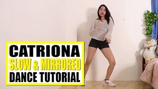 CATRIONA Dance Tutorial (Slow & Mirrored) | Rosa Leonero