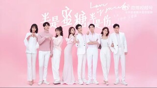 ครึ่งทางรัก Love is Sweet 半是蜜糖半是伤 2020