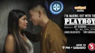 Wattpad Presents: Making Out With a Playboy