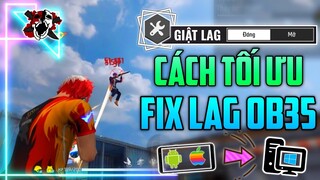 Những Cách Tối Ưu Fix Giật Lag Mới & Tốt Nhất Tại OB35