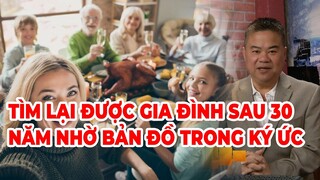 Cà Phê Sáng Phần 3 (01-06-22) Tìm lại được gia đình sau 30 năm nhờ bản đồ trong ký ức