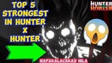 TOP 5 NA PINKAMALAKAS SA HUNTER X HUNTER#hunterxhunter#hunterxhunteranime #anime anime #hxh #anime