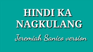 Hindi ka nagkulang lyrics Jeremiah Sanico