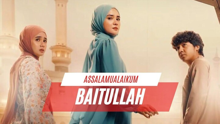Assalamualaikum Baitullah (2025)