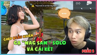 [Garena Free Fire] Ghép Ngẫu Nhiên Gặp Idol Sam Gaming  |Thành Mốc