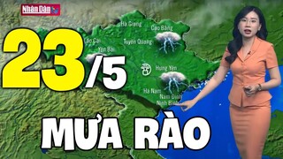 Dự báo thời tiết hôm nay và ngày mai 23/5 | Dự báo thời tiết đêm nay mới nhất