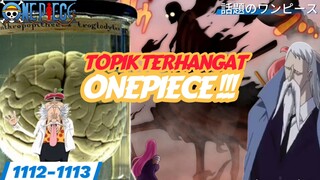 ONEPIECE REVIEW CHAPTER 1112-1113 Spoiler.kejutan besar.