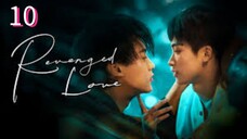 Revenged Love Ep 10 English Sub