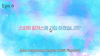 Spirit Fingers Eps 6 Subtitle Indonesia