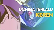 AMV - UCHIHA TERLALU KEREN