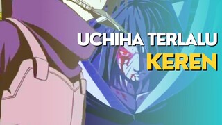 AMV - UCHIHA TERLALU KEREN