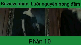 Review phim: Lười nguyền bóng đêm phần 10