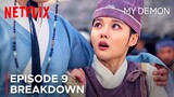 My Demon Episode 9 Breakdown | Song Kang | Kim Yoo Jung {ENG SUB}