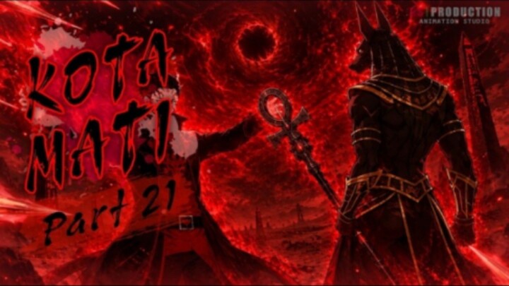 KOTA MATI PART 21 - Animasi Drama Series