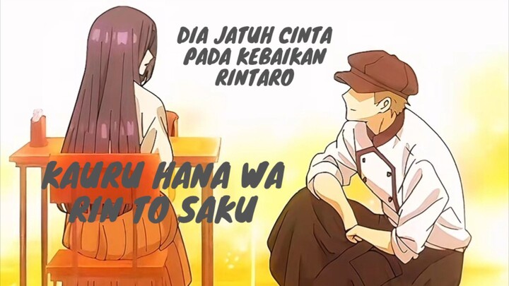 Kauru Hana Wa Rin To Saku. Dia Jatuh Cinta Pada Kebaikan Rintaro.