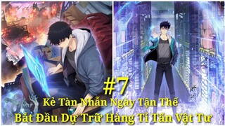 Tập 7:Kẻ Tàn Nhẫn Ngày Tận Thế, Bắt Đầu Dự Trữ Hàng Tỉ Tấn Vật Tư