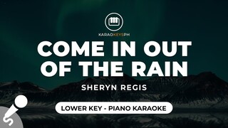 Come In Out Of The Rain - Sheryn Regis (Lower Key - Piano Karaoke)