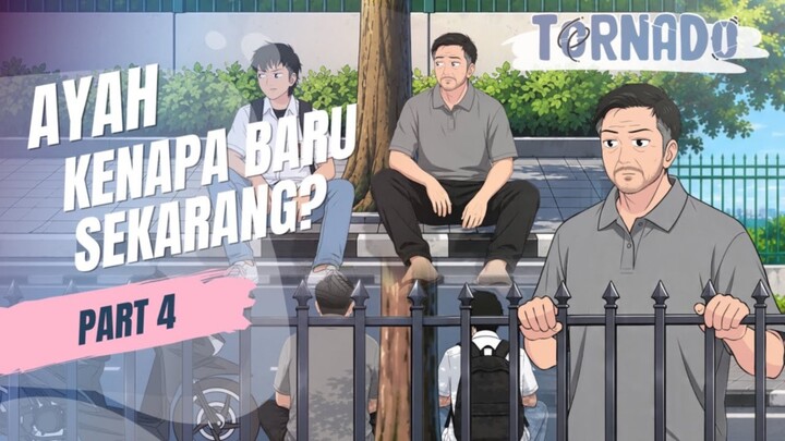AYAH KENAPA BARU SEKARANG? PART 4 - ANIMASI SEKOLAH