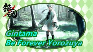 [Gintama/AMV] Be Forever Yorozuya, Gintama Will Not Ends