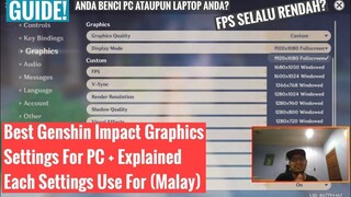 Genshin Impact Best Graphics Settings + Perjelasan For PC & Laptop | Bahasa Melayu | Malaysia