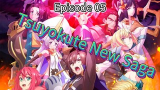 Tsuyokute New Saga Episode 05 (Dub) eng