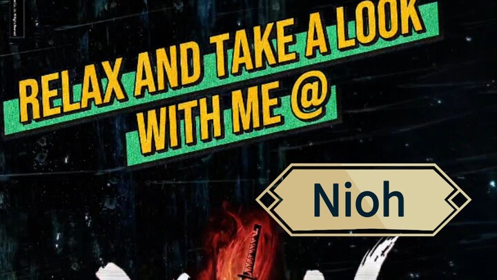 Relax and take a look with me @ NIOH (PS4)