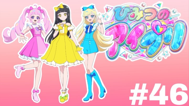 🎶 Himitsu no Aipri 🎤 - Episode 46 (English Sub)