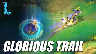 Glorious Trail | Wild Rift