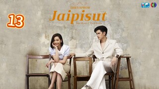 Dhevaprom3:Jaipisut ep 13 2024 (eng)