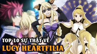 Top 10 Sự Thật Có Thể Bạn Chưa Biết Về Lucy Heartfilia | NaLu Đã Về Chung Một Nhà?