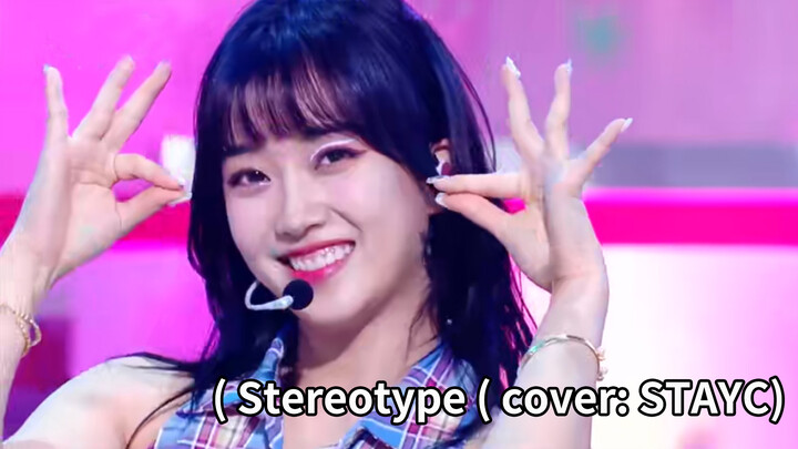 Hát cover "Stereotype" tuyệt đỉnh giống y hệt nhóm nhạc STAYC