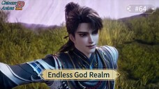 Endless God Realm Episode 64 Sub Indo