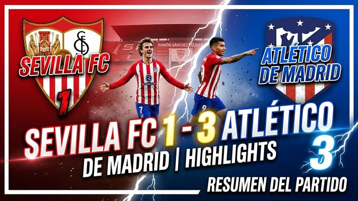 SEVILLA FC 1 - 3 ATLÉTICO DE MADRID | HIGHLIGHTS