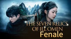 XXXII 的七件遗物 The Seven Relics Of I'LL Omen.... 2025 Fenale