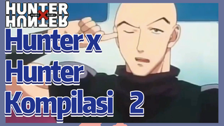 Hunter x Hunter Kompilasi 2