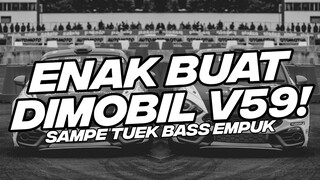 ENAK BUAT DI MOBIL V59! DJ SAMPE TUEK BOOTLEG FULL BASS 2023 [NDOO LIFE]