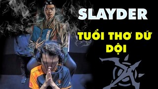 Câu chuyện về SLAYDER: Xạ Thủ Số 1 Việt Nam và Tuổi thơ dữ dội theo đúng nghĩa (phần 1)