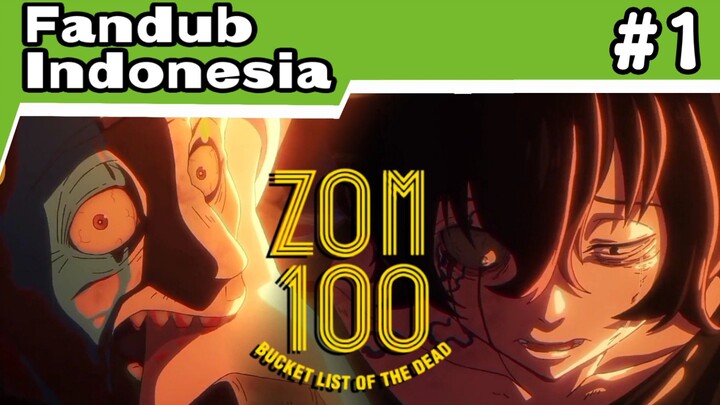 [Part1] Higurashi hanya ingin Teman • Zom100 Fandub Indonesia