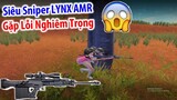 Phát Hiện Lỗi Nghiêm Trọng Của  Khẩu Siêu Sniper LYNX AMR | PUBG Mobile