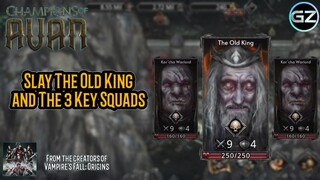 Champions of Avan - Slay The Old King and The 3 Key Squads