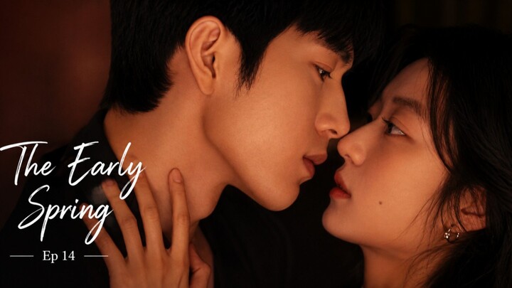 Episode 14 [ENG SUB] The Early Spring
